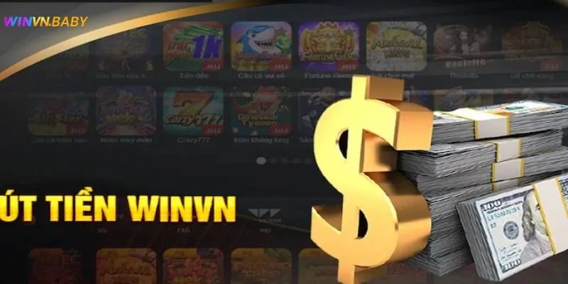 Rút Tiền Winvn - Cách Thu Lợi Nhuận Trong 1 Nốt Nhạc